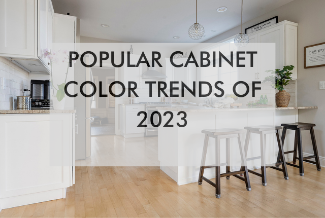 Popular Cabinet Color Trends Of 2023 N Hance Wood Refinishing Of   Copy Of N Hance Blog Feature 640 × 430 Px 7 