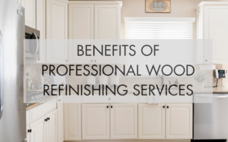 benefits of professional wood refinishing services