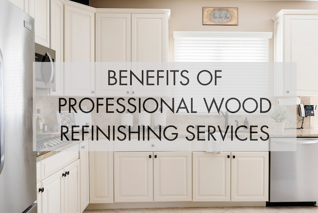 benefits of professional wood refinishing services