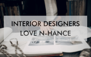 A feature image that says, "Interior Designers Love N-Hance"