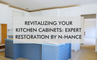 kitchen with text saying Revitalizing Your Kitchen Cabinets: Expert Restoration by N-Hance