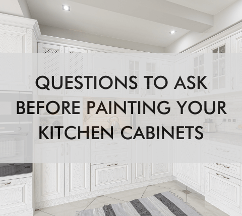 kitchen with text, "questions to ask before painting your kitchen cabinets"