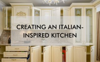 Creating an Italian-Inspired Kitchen