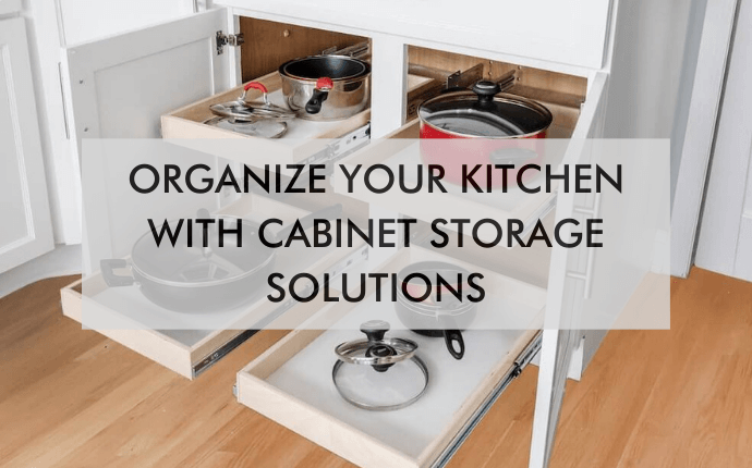 Get Organized with Kitchen Cabinet Storage Solutions